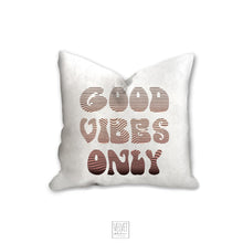 Load image into Gallery viewer, Good vibes only pillow, groovy, Boho pillow, retro pillow, throw pillow, sunset colors, home decor, pillow cover and insert, accent pillow