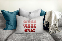 Load image into Gallery viewer, Good vibes only pillow, groovy, Boho pillow, retro pillow, throw pillow, red ombre, home decor, pillow cover and insert, accent pillow