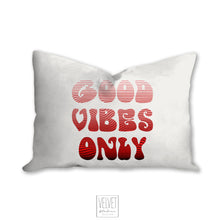 Load image into Gallery viewer, Good vibes only pillow, groovy, Boho pillow, retro pillow, throw pillow, red ombre, home decor, pillow cover and insert, accent pillow
